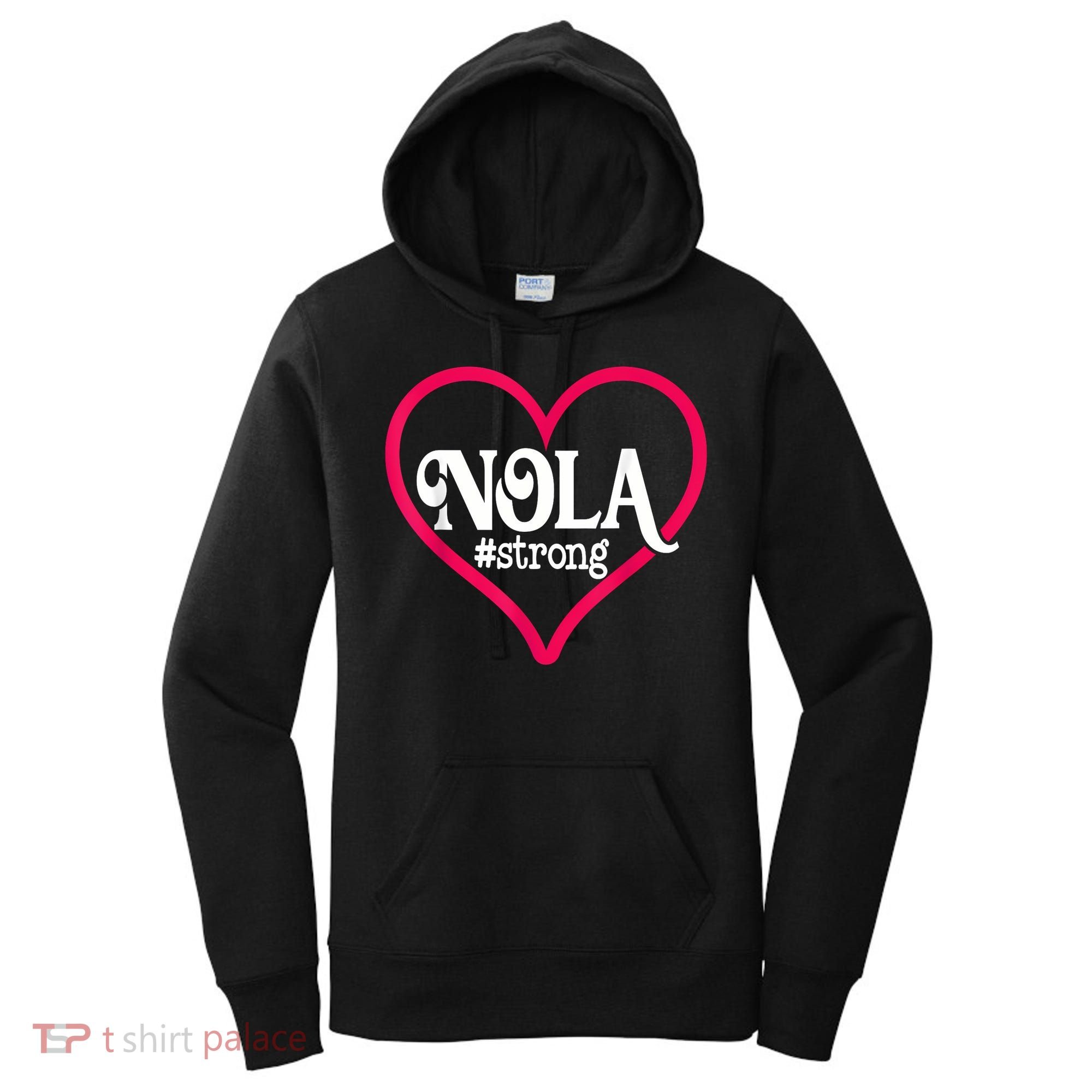 New Orleans Nola Strong Heart New Orleans Strong Women's Hoodie