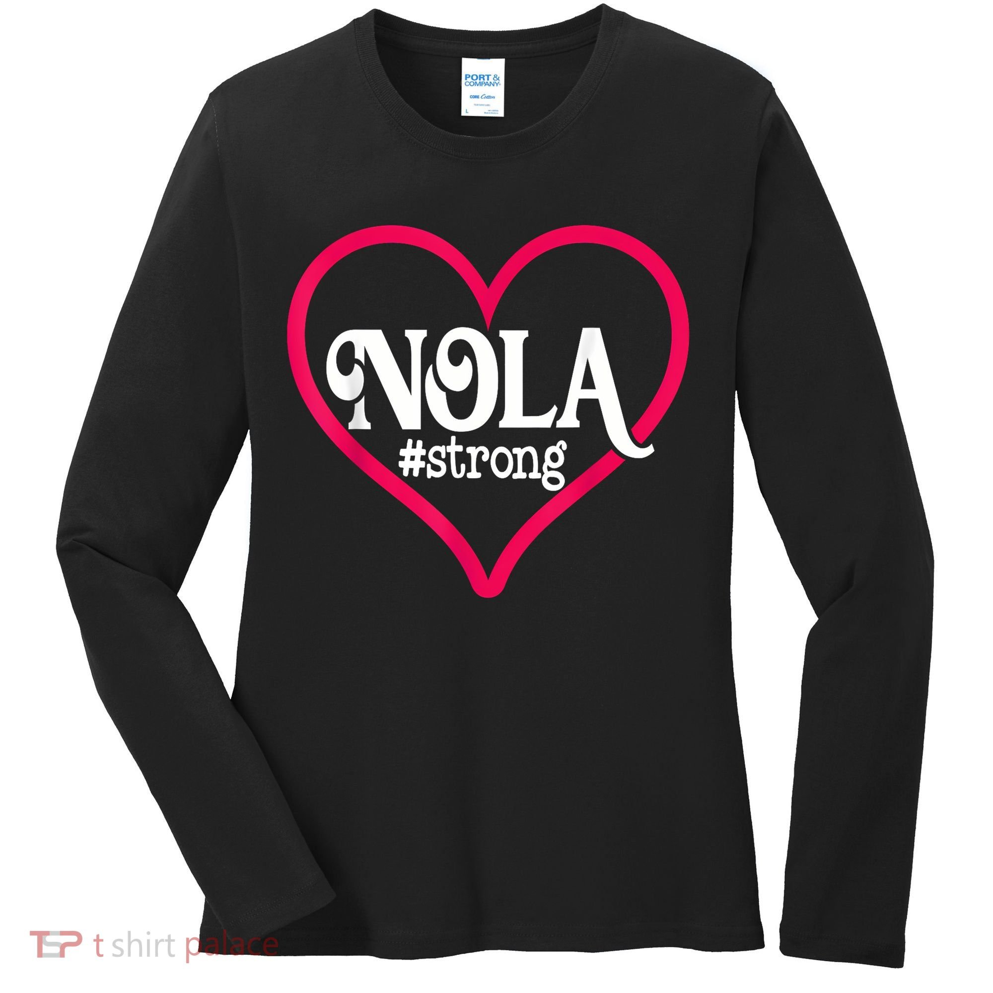 New Orleans Nola Strong Heart New Orleans Strong Women's Long Sleeve Shirt