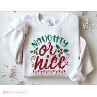 Naughty Or Nice Christmas Holiday Festive Sweatshirt thumb 2