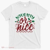 Naughty Or Nice Christmas Holiday Festive T-Shirt thumb 0