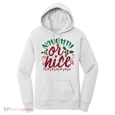Naughty Or Nice Christmas Holiday Festive Women's Hoodie