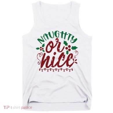 Naughty Or Nice Christmas Holiday Festive Tank Top