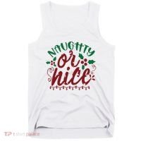 Naughty Or Nice Christmas Holiday Festive Tank Top thumb 0