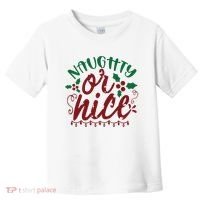 Naughty Or Nice Christmas Holiday Festive Toddler T-Shirt thumb 0