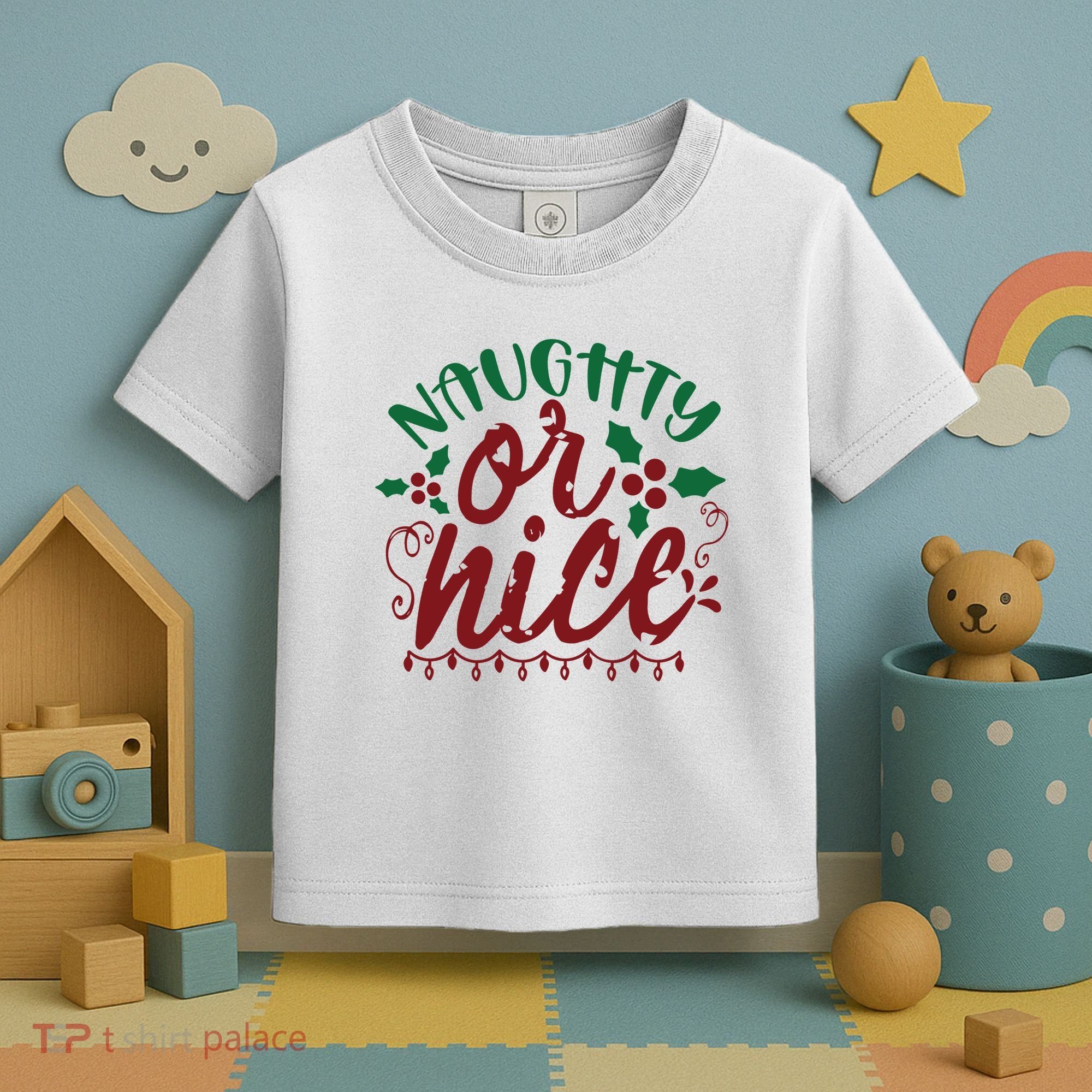 Naughty Or Nice Christmas Holiday Festive Toddler T-Shirt