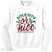 Naughty Or Nice Christmas Holiday Festive Kids Sweatshirt thumb 0