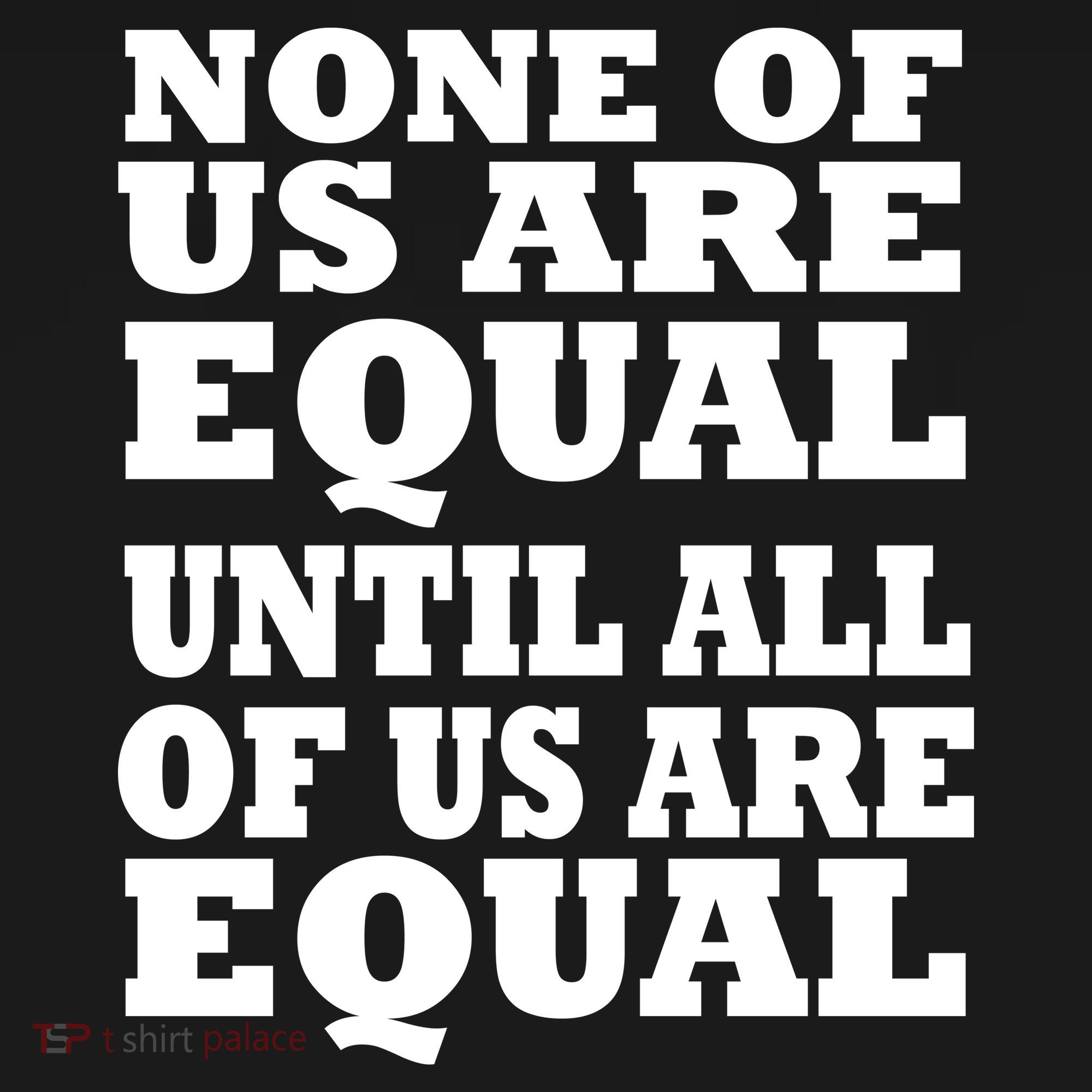 None Of Us Are Equal Until All Of Us Are Equal  Women's Hoodie