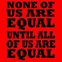 None Of Us Are Equal Until All Of Us Are Equal  Santa Hat thumb 1