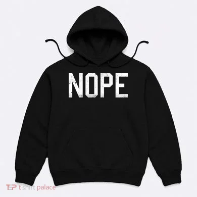 NOPE Funny Meme Hoodie
