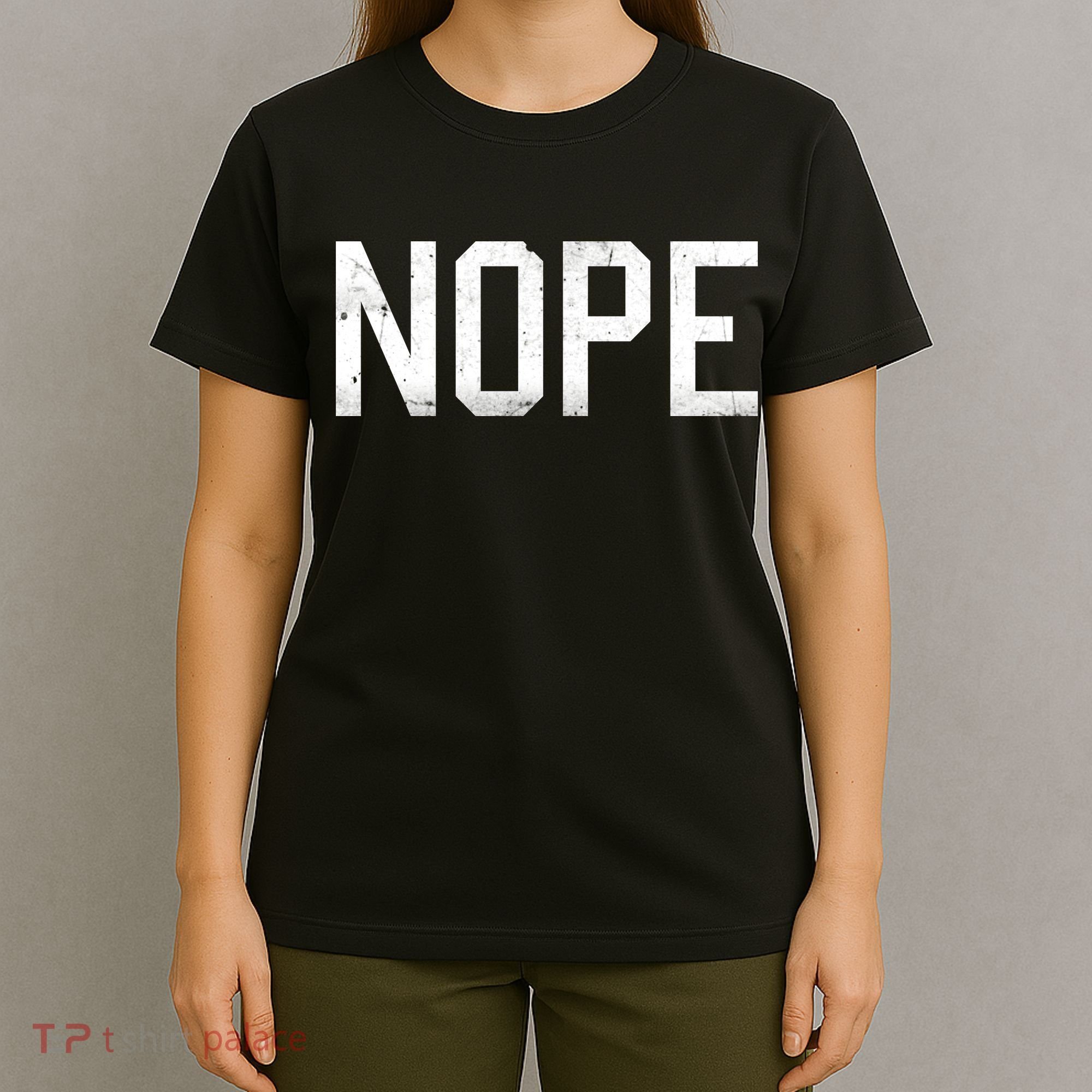 NOPE Funny Meme T-Shirt