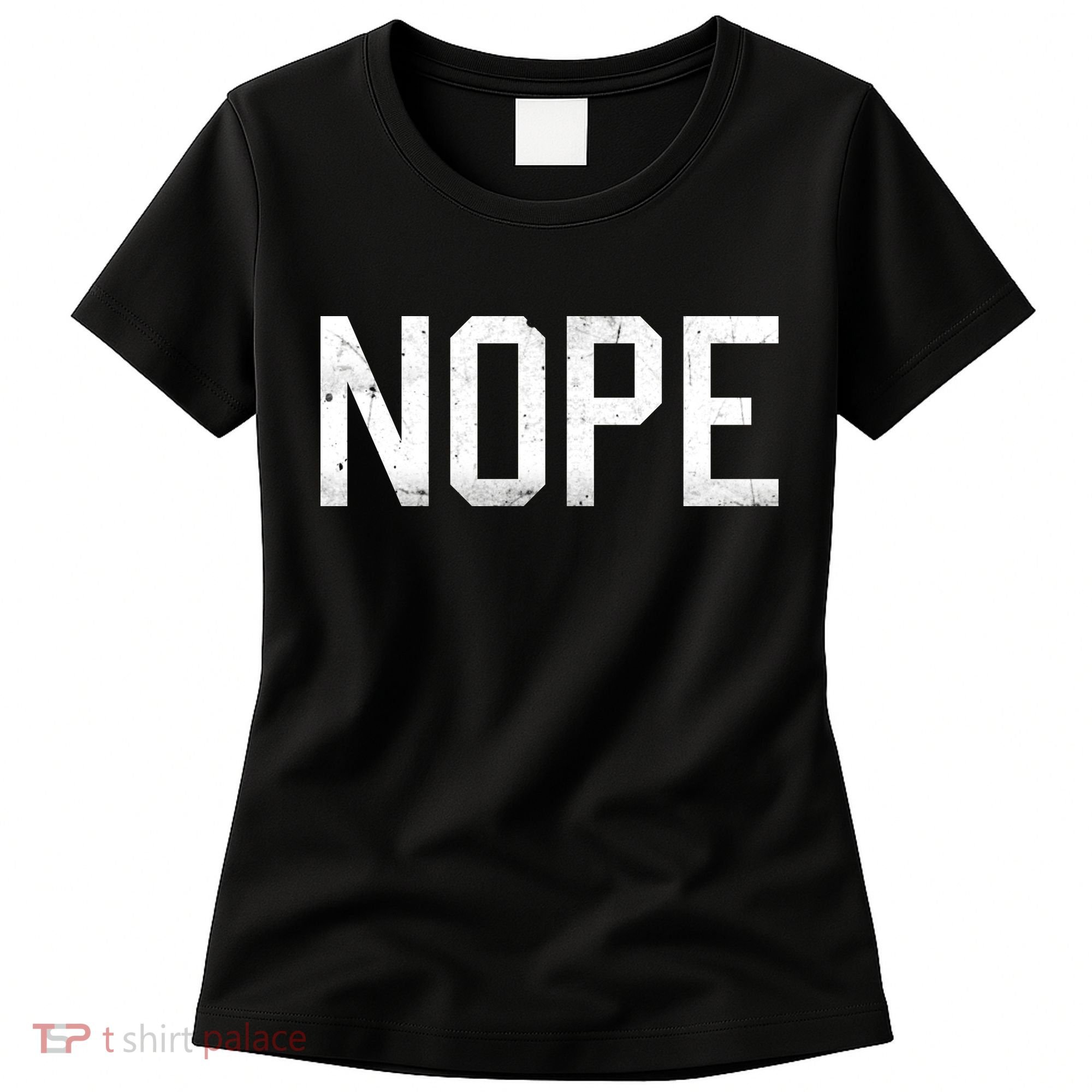 NOPE Funny Meme Women's T-Shirt