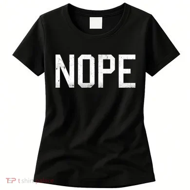 NOPE Funny Meme Women's T-Shirt