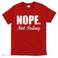 Nope Not Today T-Shirt thumb 0
