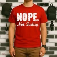 Nope Not Today T-Shirt thumb 6