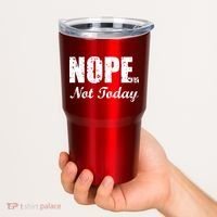 Nope Not Today Tumbler thumb 2