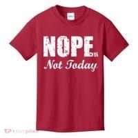 Nope Not Today Kids T-Shirt thumb 0