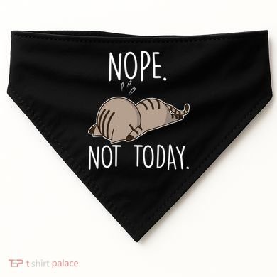Nope Not Today Funny Lazy Cat USA-Made Doggie Bandana