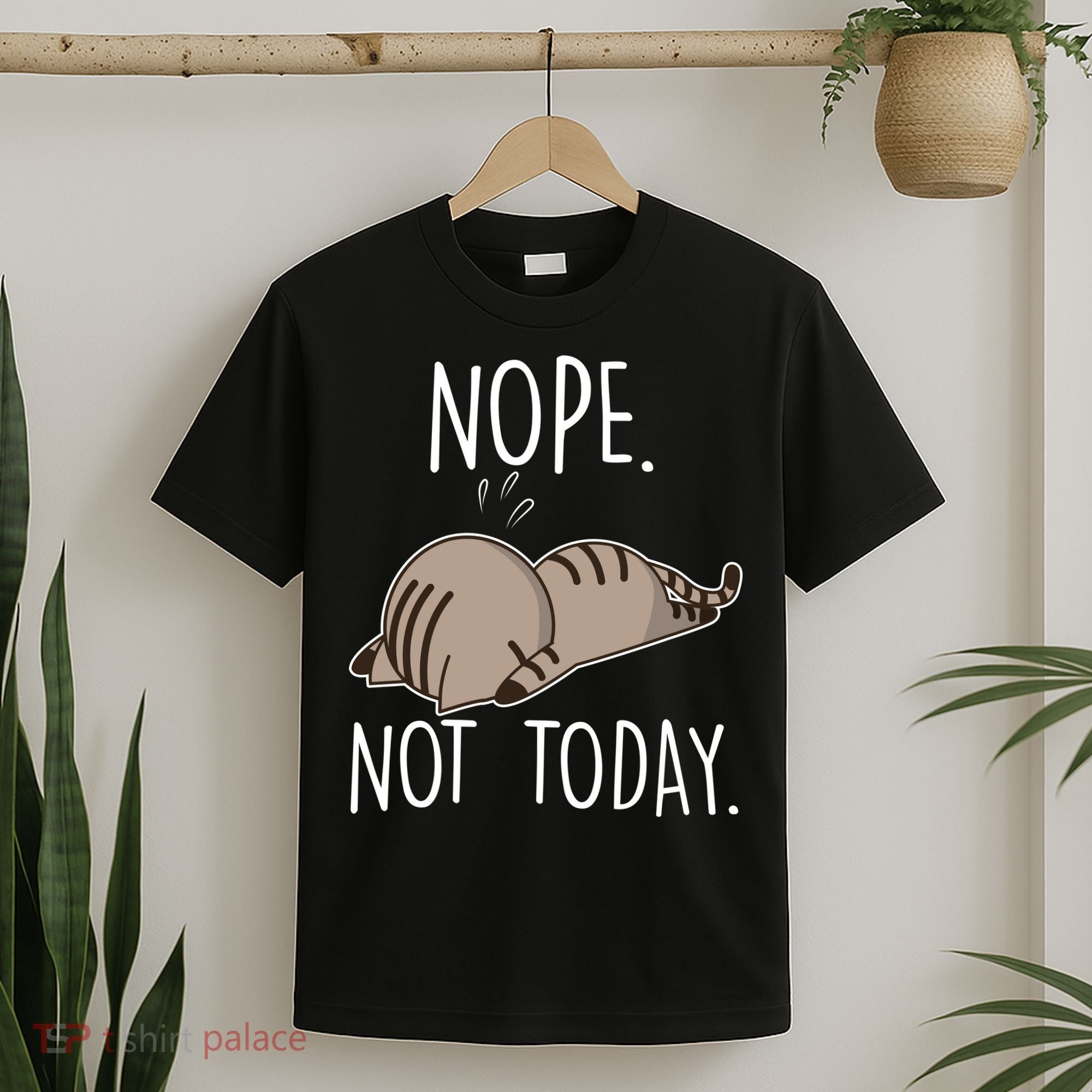 Nope Not Today Funny Lazy Cat T-Shirt