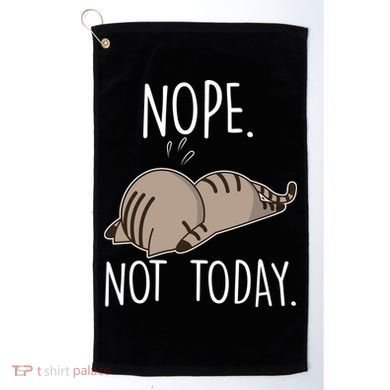 Nope Not Today Funny Lazy Cat Golf Towel