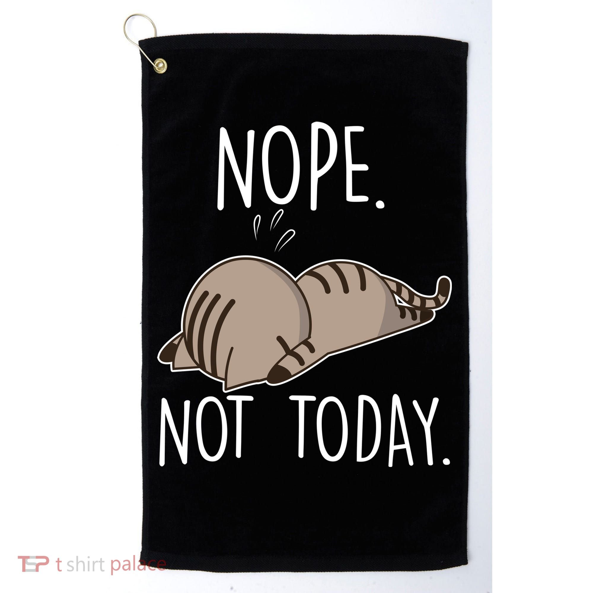 Nope Not Today Funny Lazy Cat Golf Towel