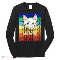 Nope Not Today I Have Plans With My Cat Long Sleeve Shirt thumb 0