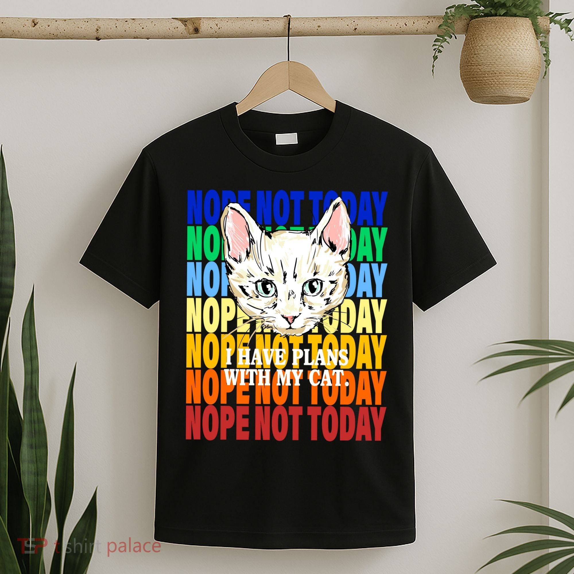Nope Not Today I Have Plans With My Cat T-Shirt