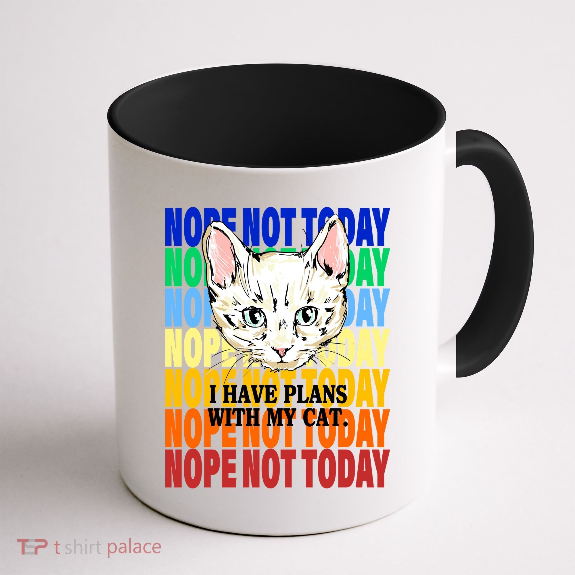 Nope Not Today I Have Plans With My Cat Coffee Mug
