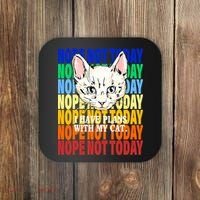 Nope Not Today I Have Plans With My Cat Coaster thumb 0