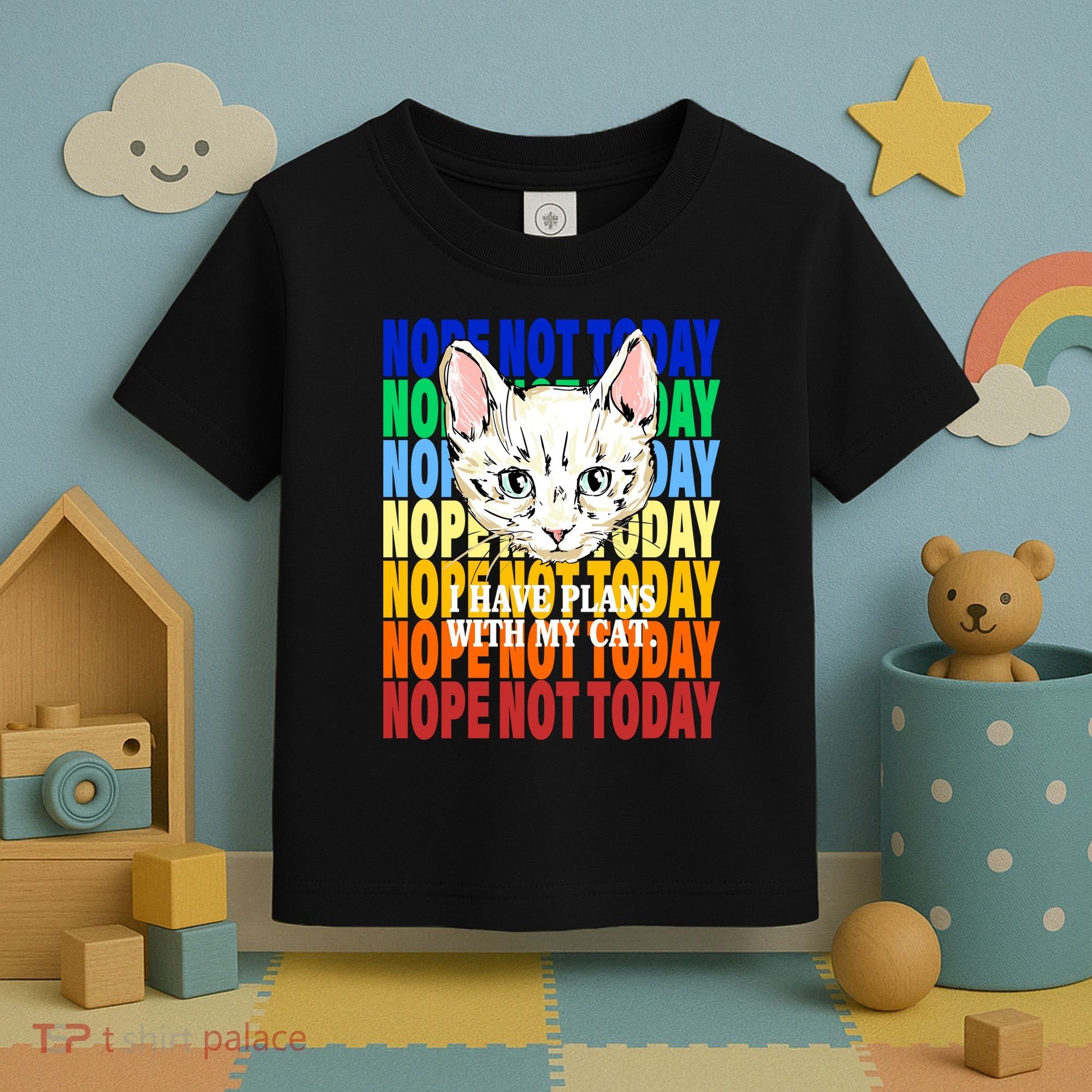 Nope Not Today I Have Plans With My Cat Toddler T-Shirt