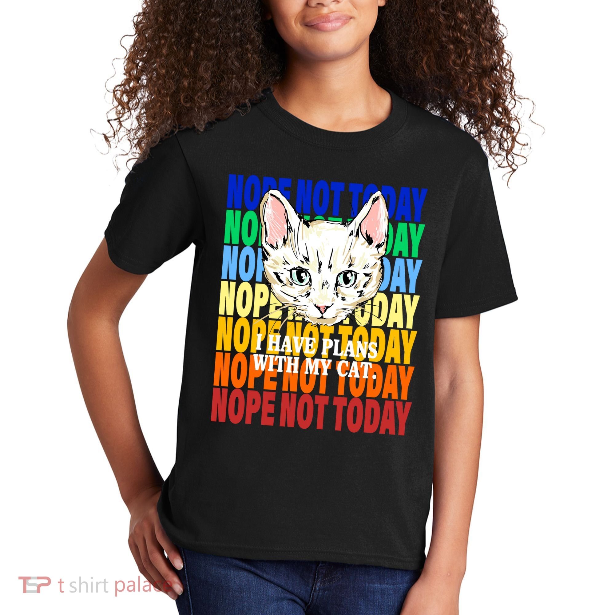 Nope Not Today I Have Plans With My Cat Kids T-Shirt