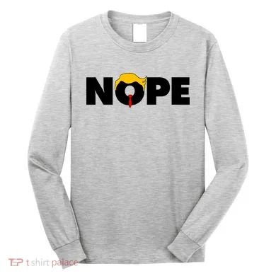 Nope To Trump Long Sleeve Shirt