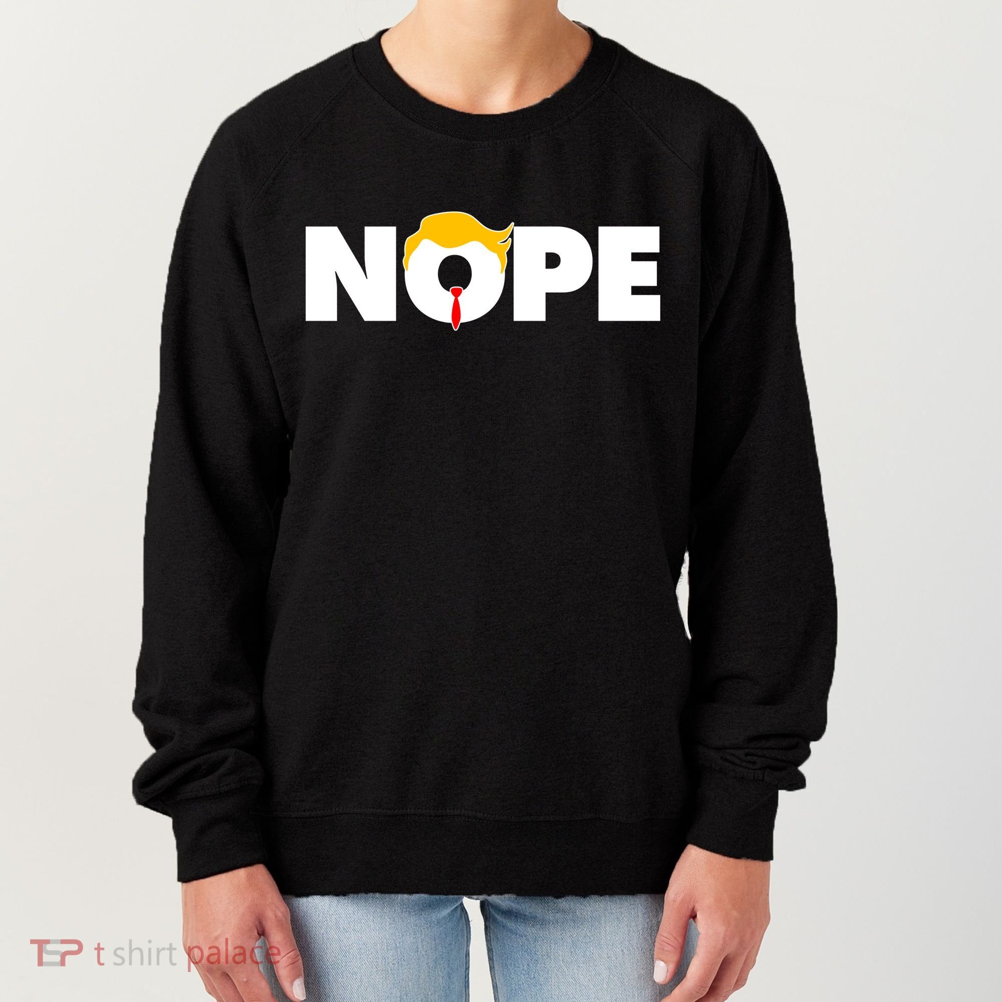 Nope To Trump Women's Sweatshirt