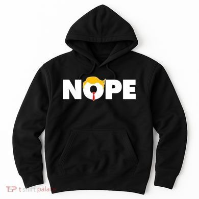 Nope To Trump Hoodie
