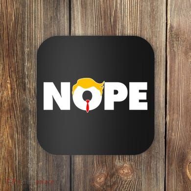 Nope To Trump Coaster