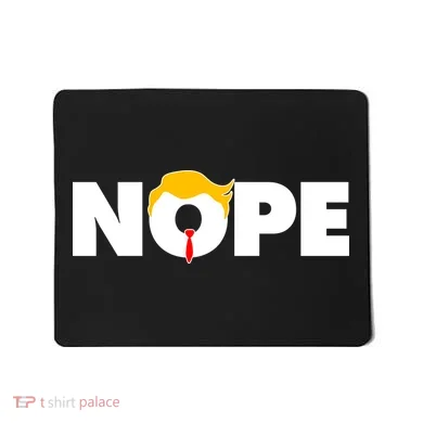 Nope To Trump Mousepad