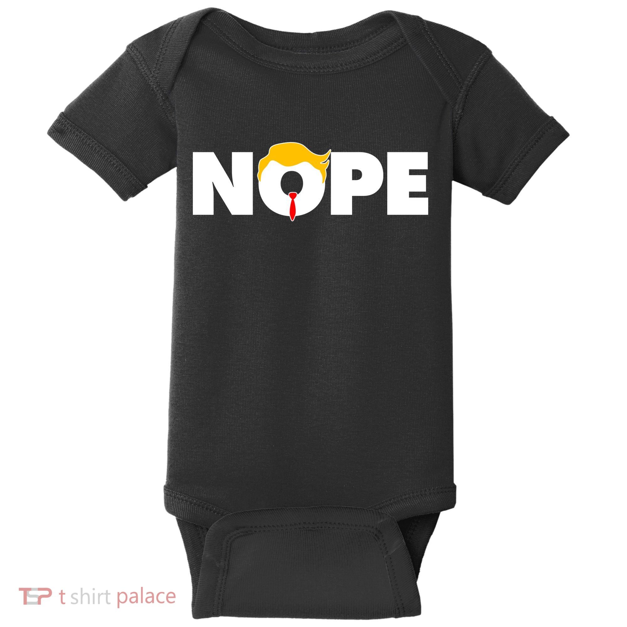 Nope To Trump Baby Bodysuit