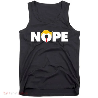 Nope To Trump Tank Top