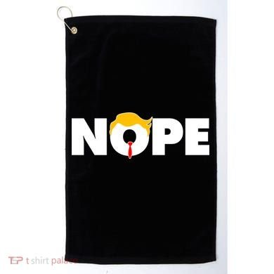 Nope To Trump Golf Towel