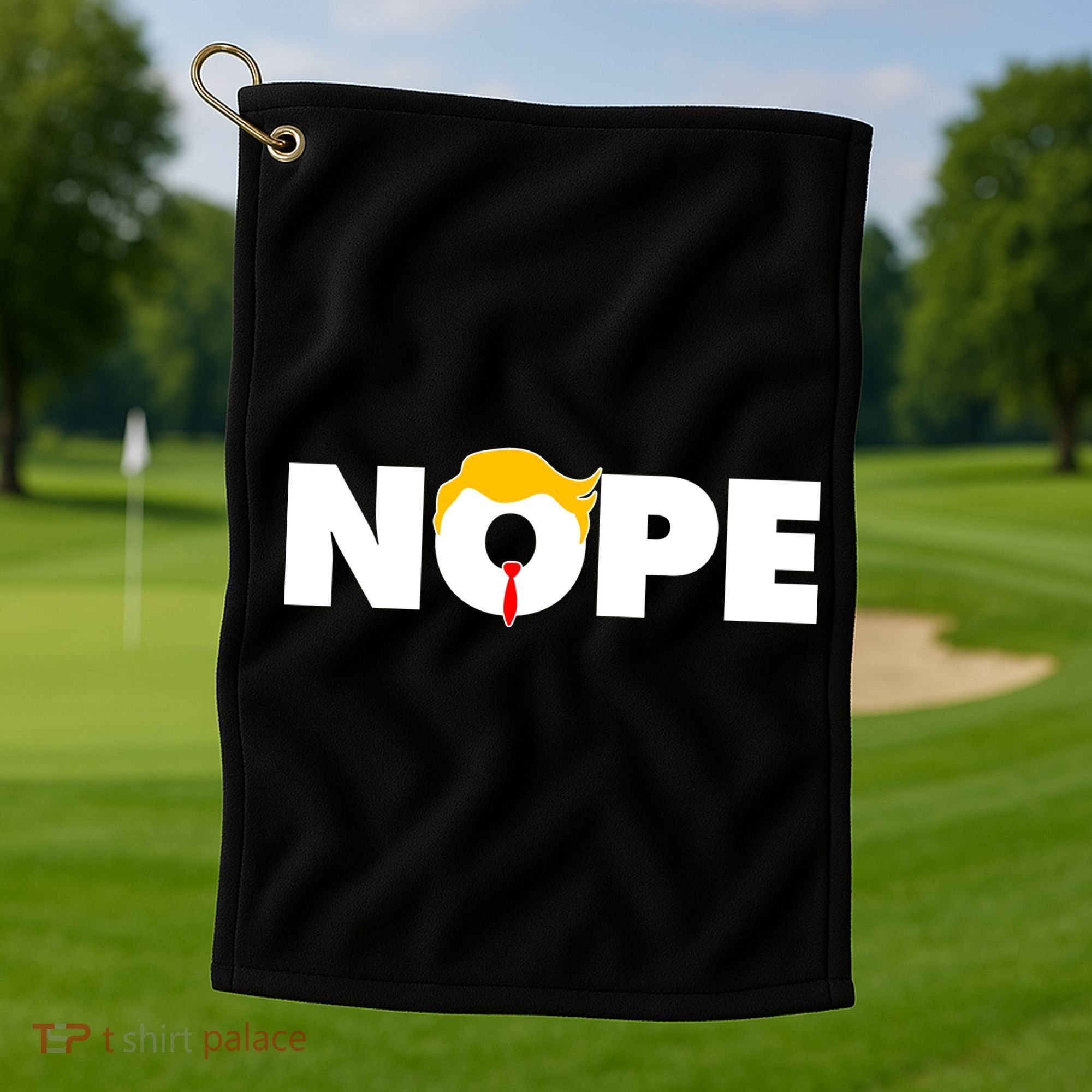 Nope To Trump Golf Towel