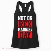 Not On Rex Manning Day Loves Funny Quote Women's Tank Top thumb 0