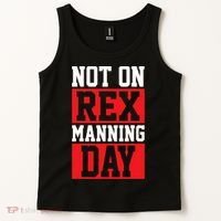 Not On Rex Manning Day Loves Funny Quote Tank Top thumb 2
