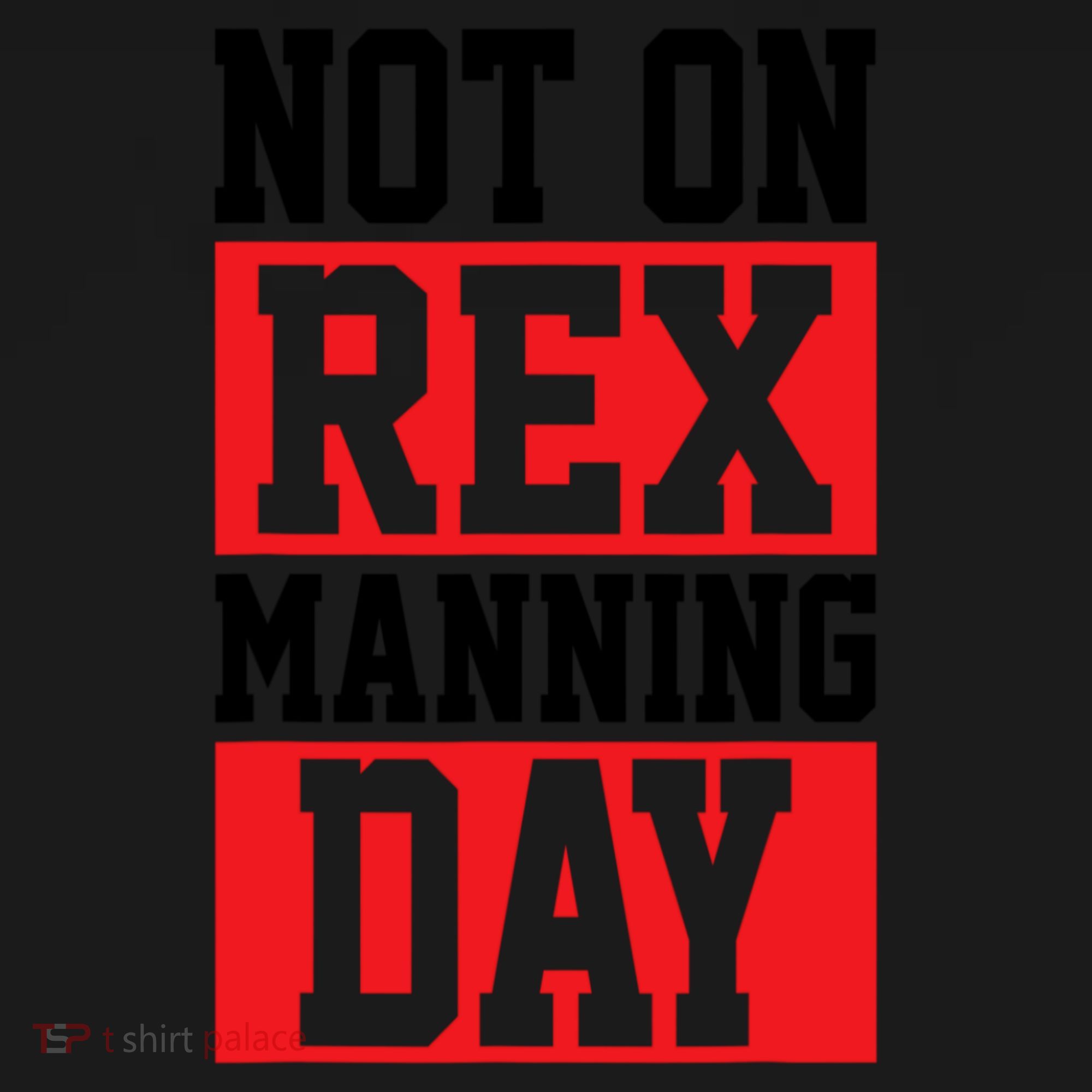 Not On Rex Manning Day Loves Funny Quote Coaster