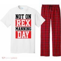 Not On Rex Manning Day Loves Funny Quote Pajama Set thumb 0