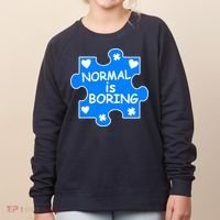 Normal Is Boring Autism Awareness Women's Sweatshirt thumb 0