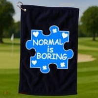 Normal Is Boring Autism Awareness Golf Towel thumb 1