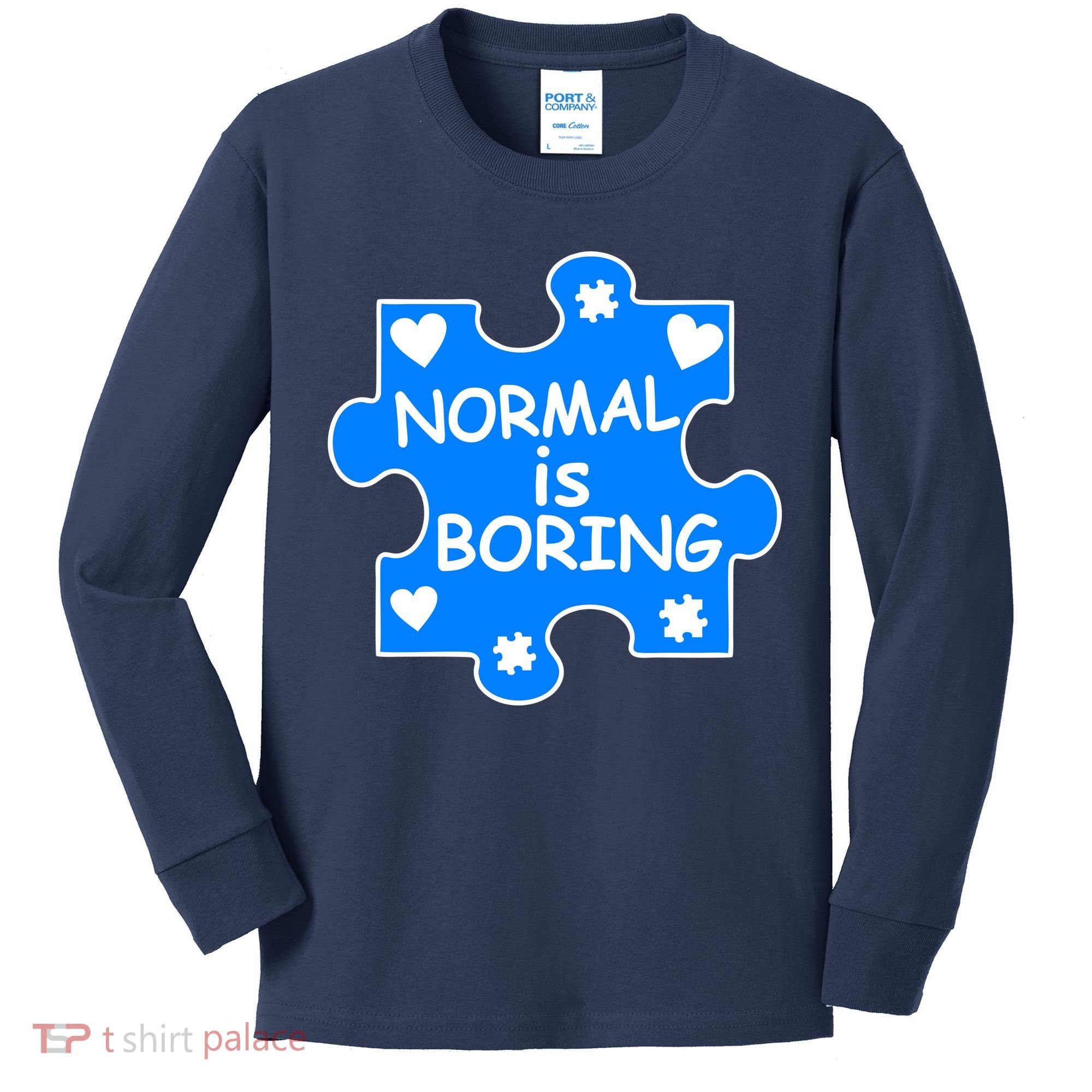 Normal Is Boring Autism Awareness Kids Long Sleeve Shirt