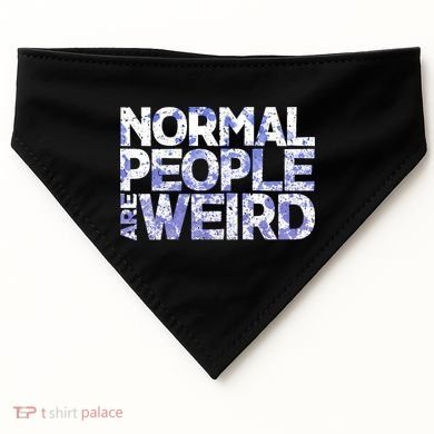Normal People Are Weird USA-Made Doggie Bandana