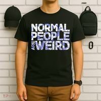 Normal People Are Weird T-Shirt thumb 6