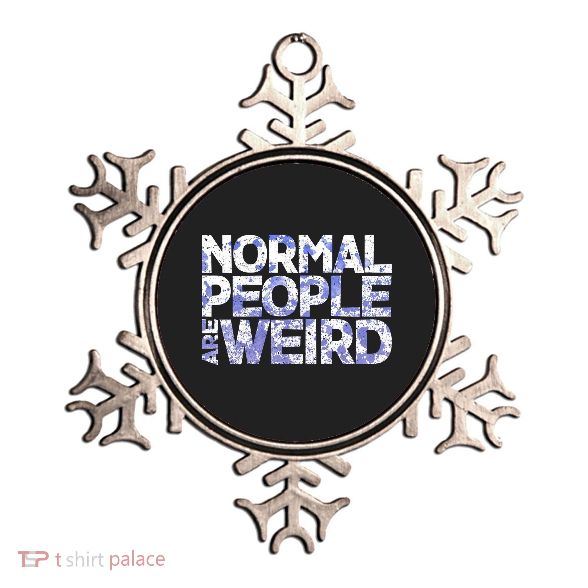 Normal People Are Weird Ornament