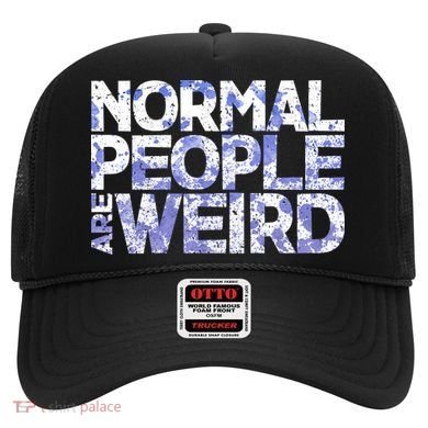 Normal People Are Weird Hat